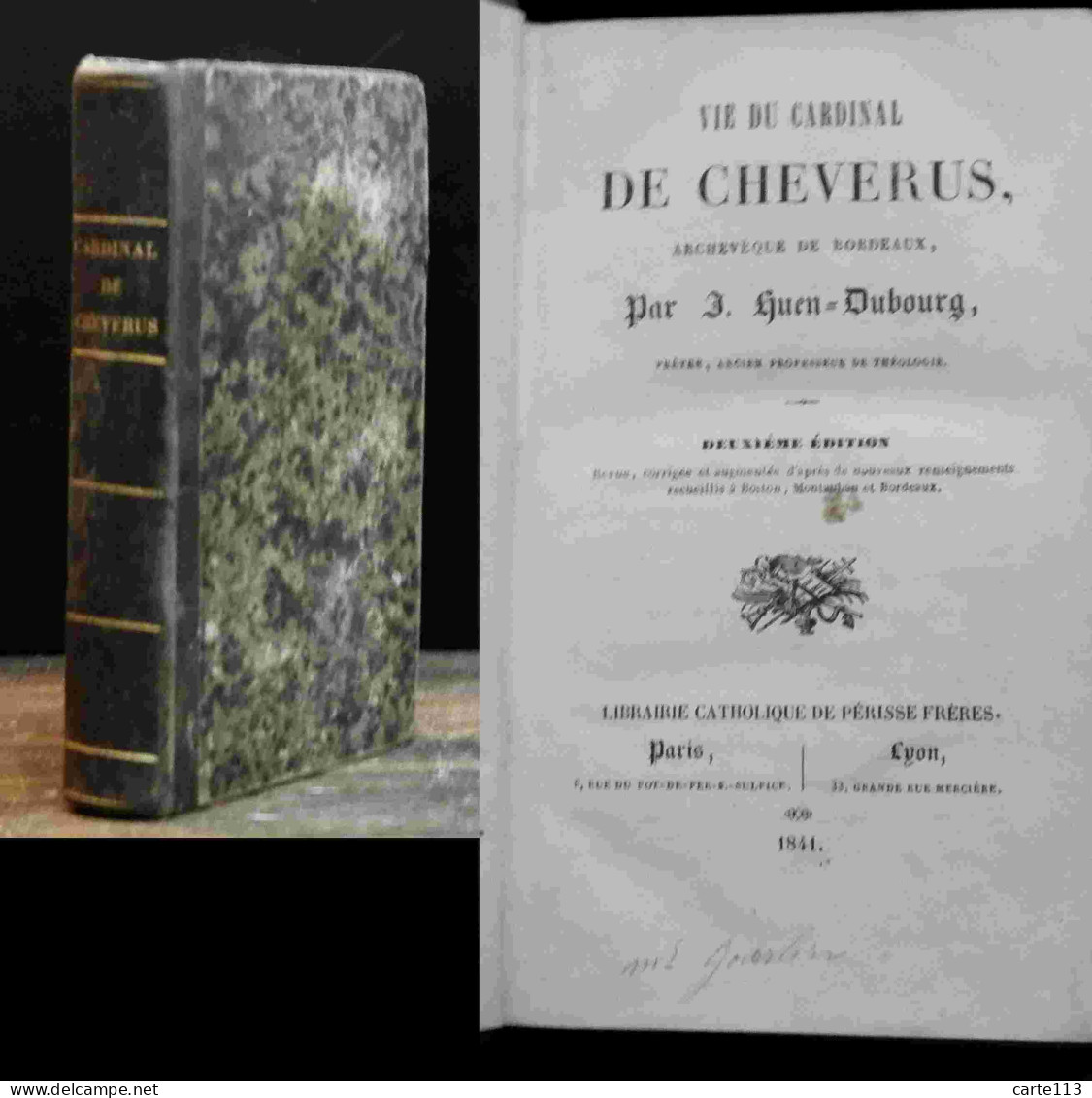 HUEN DUBOURG J. - VIE DU CARDINAL DE CHEVERUS ARCHEVEQUE DE BORDEAUX - 1801-1900