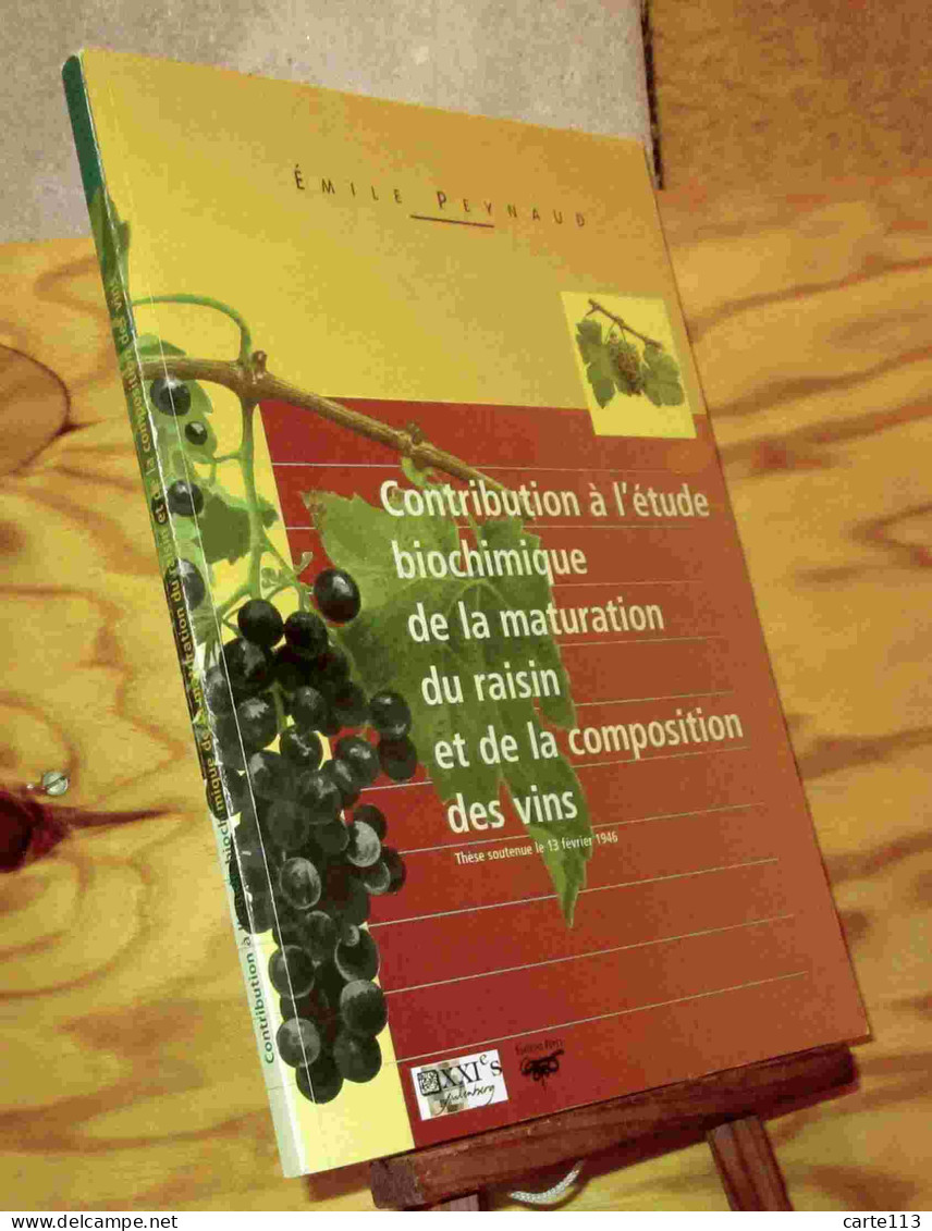 PEYNAUD Emile - CONTRIBUTION A L'ETUDE BIOCHIMIQUE DE LA MATURATION DU RAISIN ET DE L - Other & Unclassified