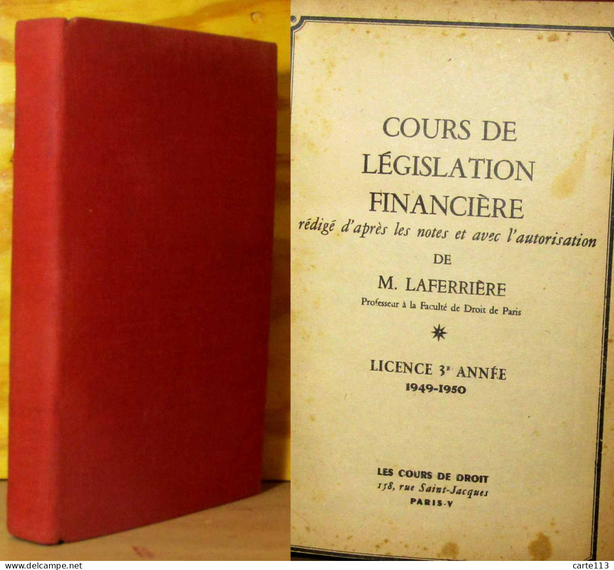 LAFERRIERE Julien    - COURS DE LEGISLATION FINANCIERE - LICENCE 3E ANNEE 1949-1950 - Other & Unclassified