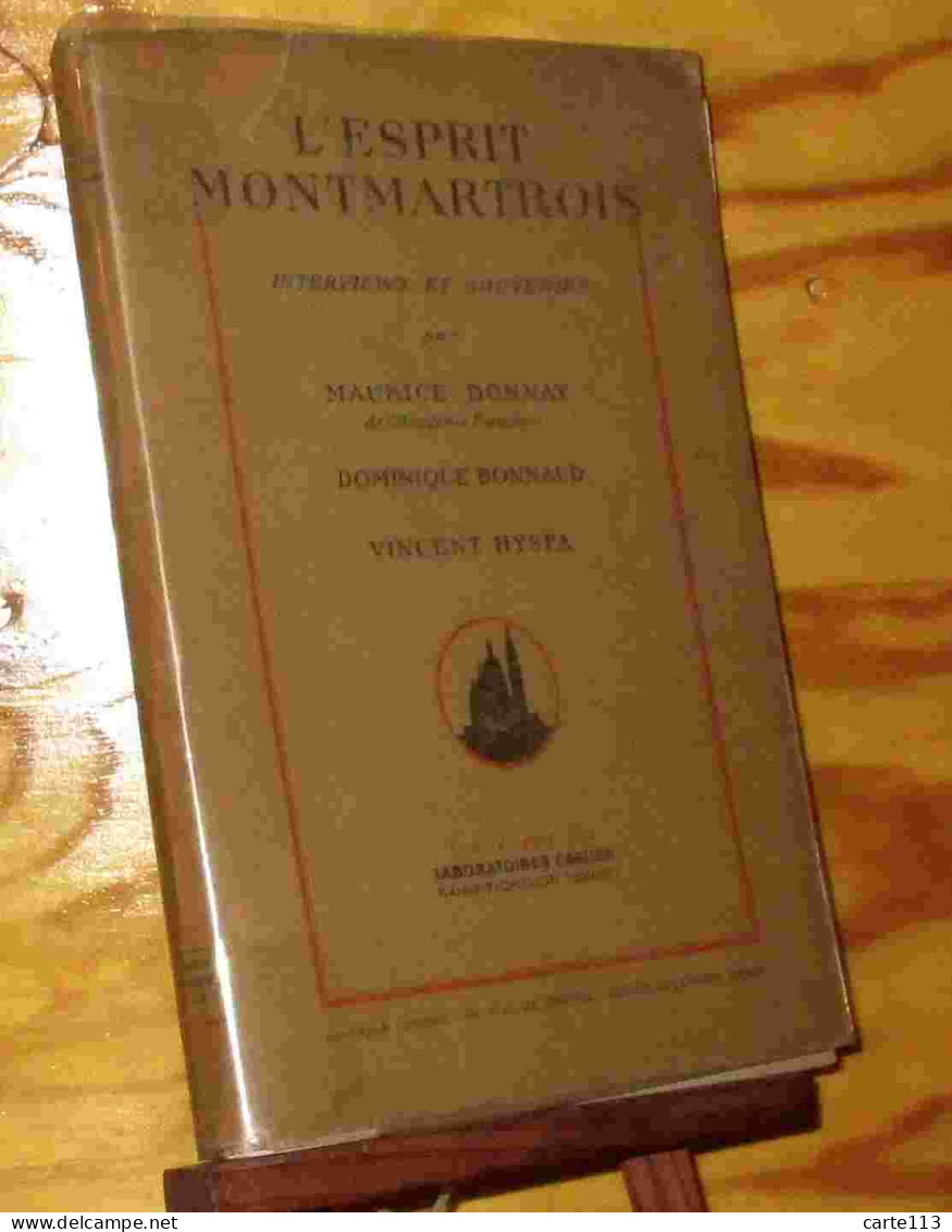 COLLECTIF - L'ESPRIT MONTMARTOIS - INTERVIEWS ET SOUVENIRS - 1901-1940