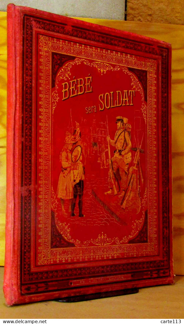 SEMANT Paul De  - BEBE SERA SOLDAT - 1801-1900