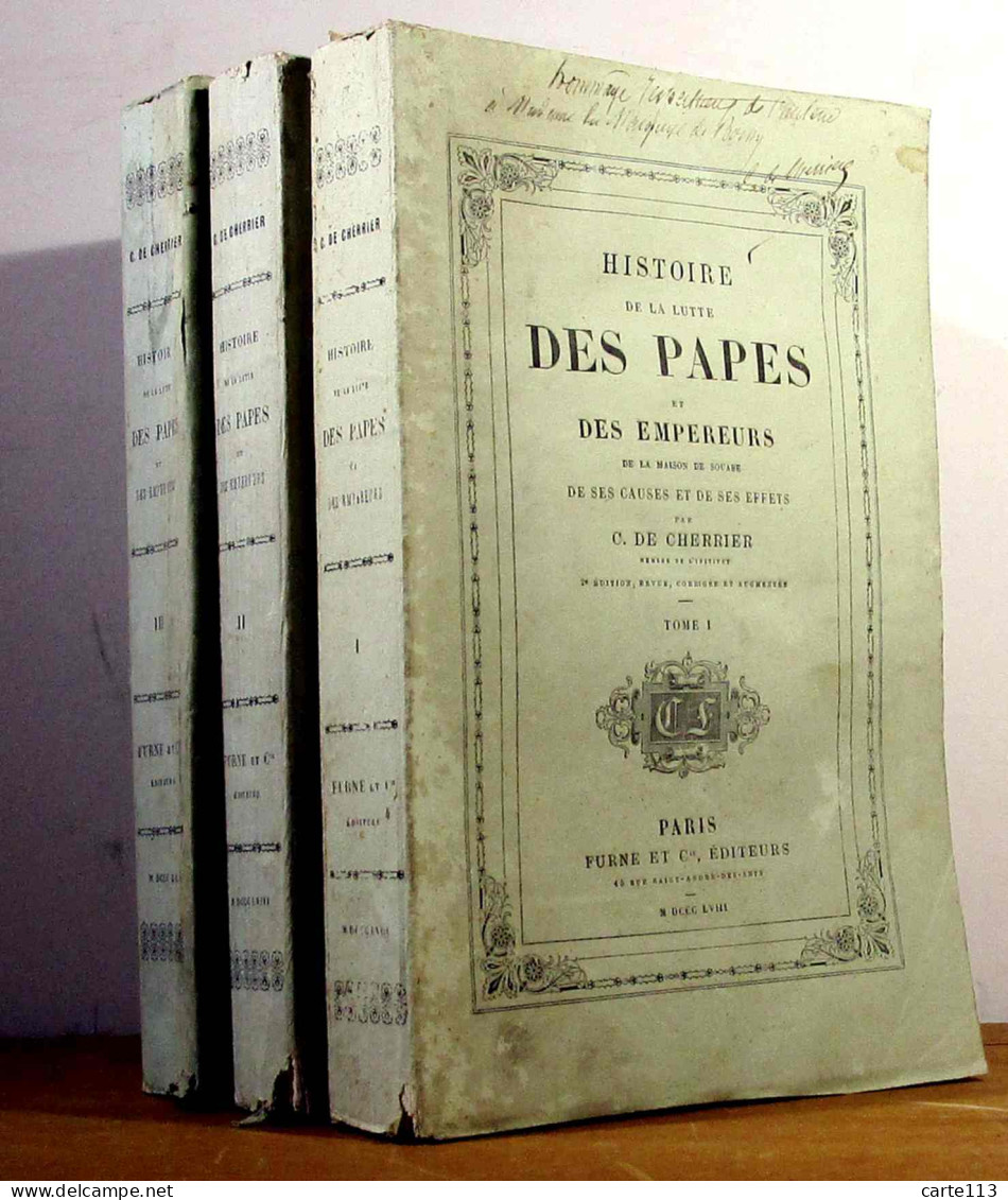 CHERRIER Claude-Joseph De - HISTOIRE DE LA LUTTE DES PAPES ET DES EMPEREURS DE LA MAISON DE SOUAB - 1801-1900