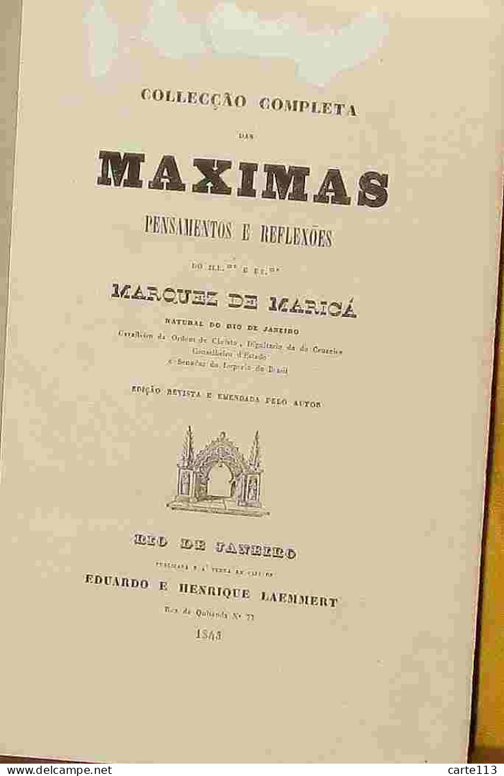 MARICA Mariano José Pereira Da Fonseca, Marquê - COLLECCAO COMPLETA DAS MAXIMAS, PENSAMENTOS E REFLEXOES - 1801-1900