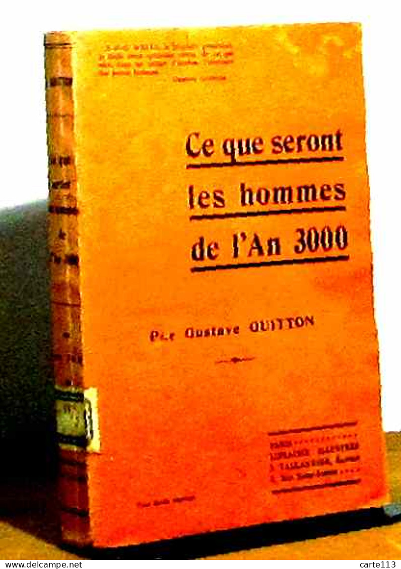 GUITTON Gustave - CE QUE SERONT LES HOMMES DE L'AN 3000 - 1901-1940