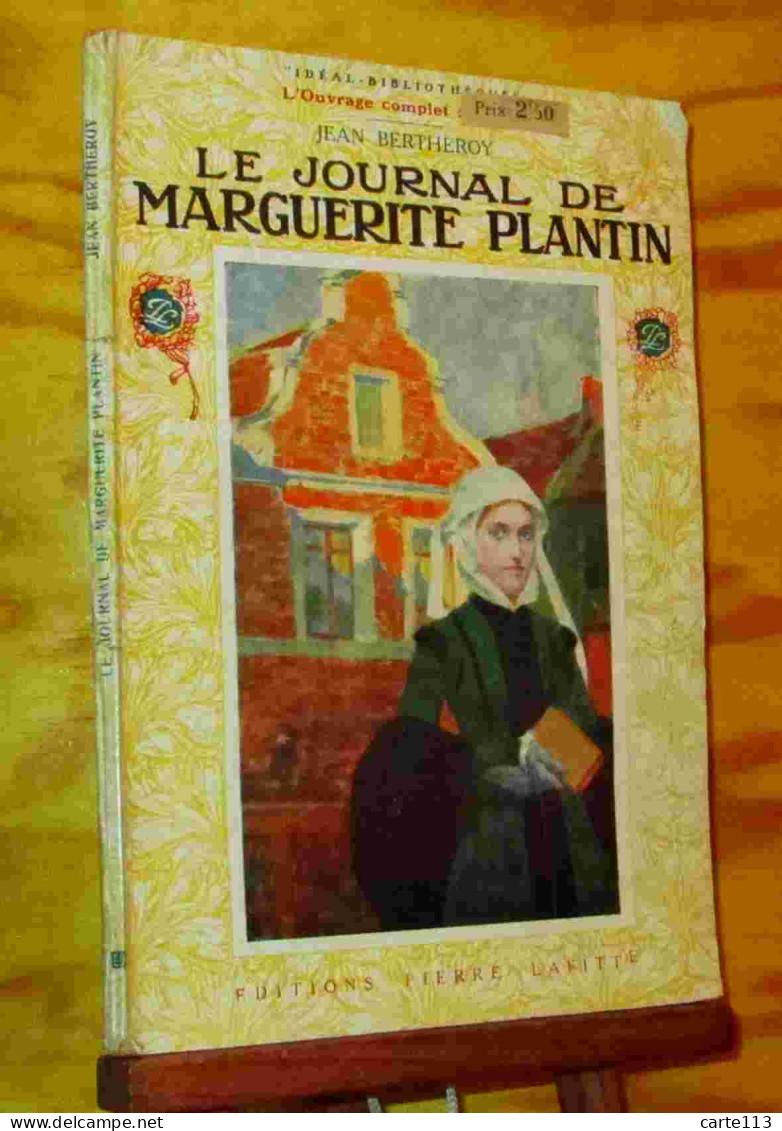 BERTHEROY  Jean - LE JOURNAL DE MARGUERITE PLANTIN - 1901-1940