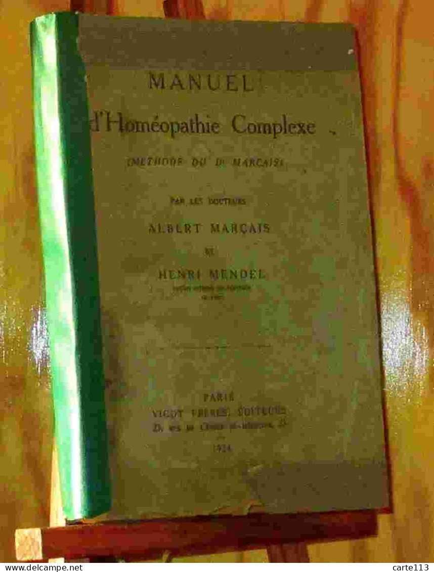 MARÇAIS Albert - MENDEL Henri  - MANUEL D'HOMÉOPATHIE COMPLEXE - MÉTHODE DU DR MARÇAIS - 1901-1940