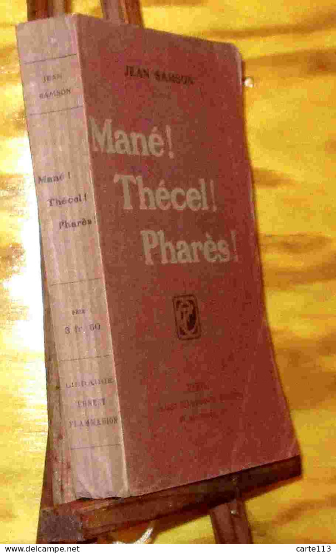 SAMSON Jean - MANE ! THECEL ! PHARES !  - 1901-1940