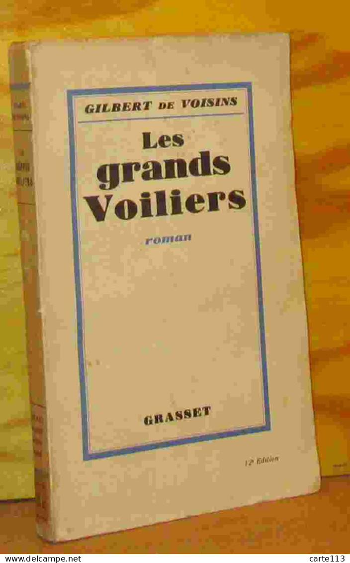 VOISINS Gilbert De  - LES GRANDS VOILIERS - 1901-1940