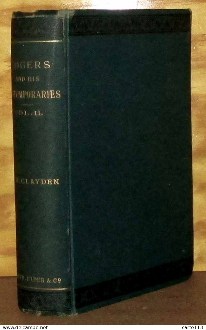 CLAYDEN Peter William - ROGERS AND HIS CONTEMPORARIES - TOME II - 1801-1900