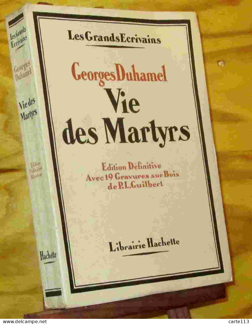 DUHAMEL  Georges - VIE DES MARTYRS - 1914-1916 - 1901-1940