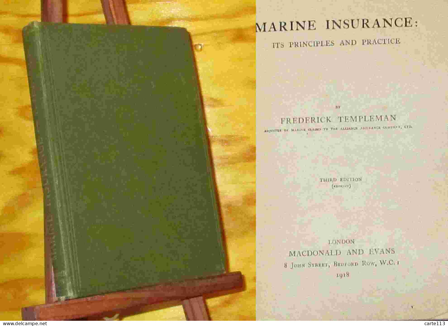 TEMPLEMAN Frederick - MARINE INSURANCE - ITS PRINCIPLES AND PRACTICE - 1901-1940