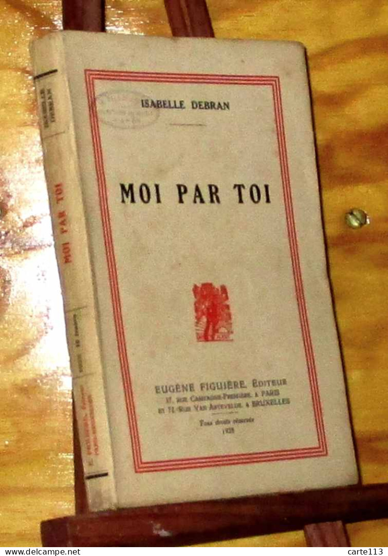 DEBRAN Isabelle - MOI PAR TOI - 1901-1940