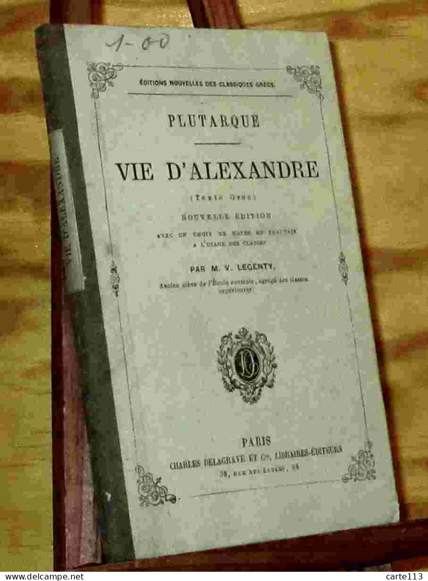 PLUTARQUE -  V, LEGENTY - VIE D'ALEXANDRE - TEXTE GREC - 1801-1900