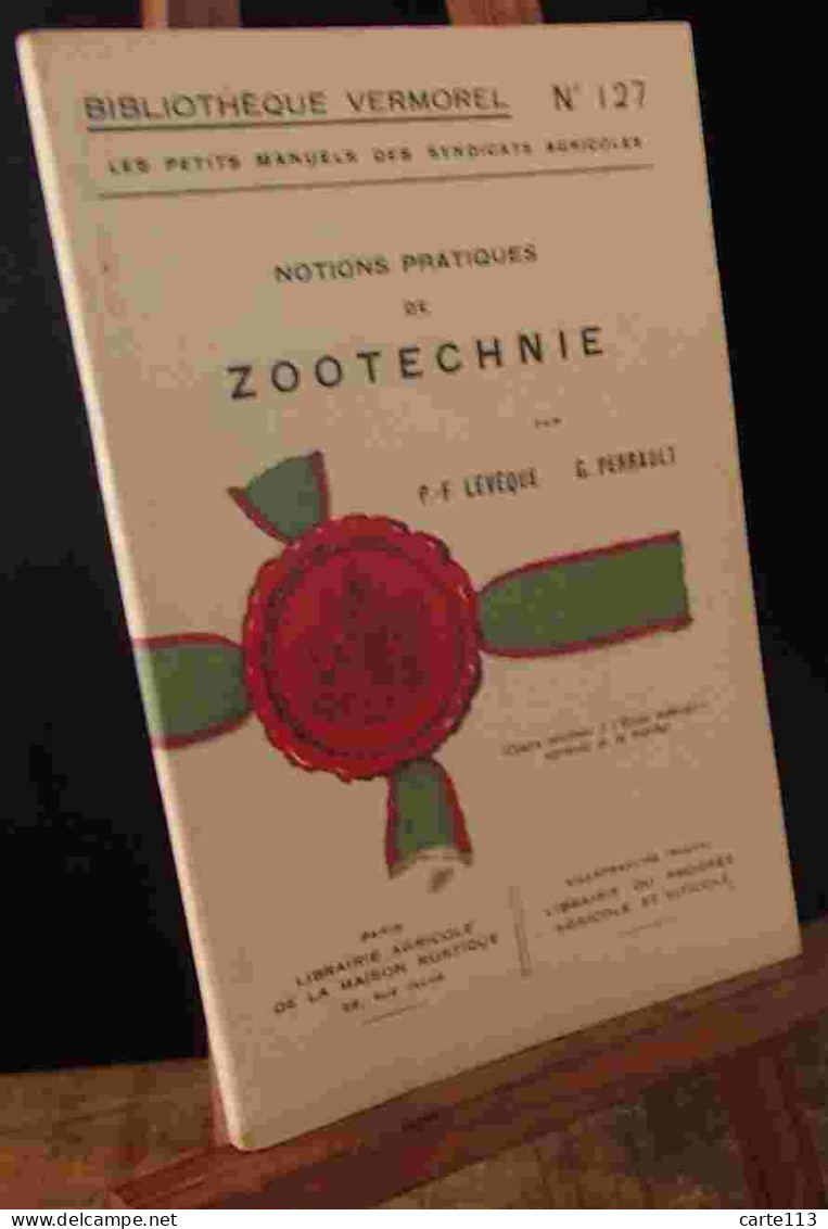 LEVEQUE - PERRAULT - NOTIONS PRATIQUES DE ZOOTECHNIE - 1901-1940