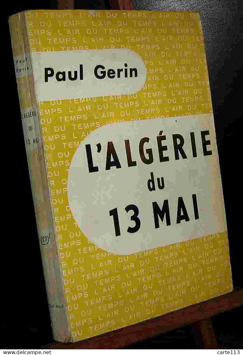 GERIN Paul - L'ALGERIE DU 13 MAI - Other & Unclassified