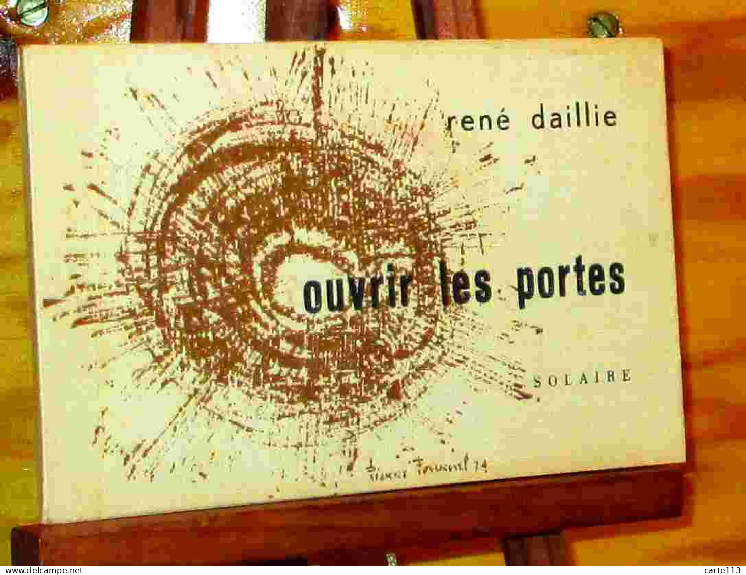 DAILLIE  Rene - OUVRIR LES PORTES - Other & Unclassified