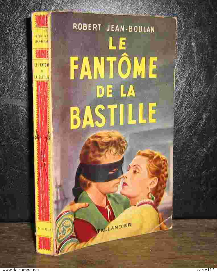 JEAN-BOULAN Robert - LE FANTOME DE LA BASTILLE - Other & Unclassified