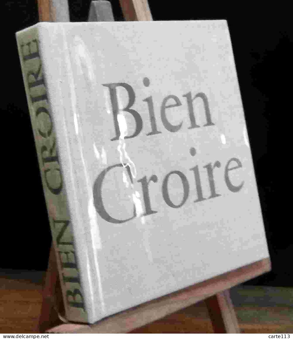LELONG Maurice    - BIEN CROIRE - Other & Unclassified