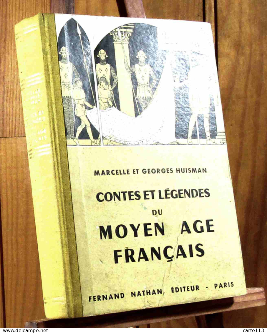 HUISMAN Marcelle Et Georges - CONTES ET LEGENDES DU MOYEN-AGE FRANCAIS - Other & Unclassified