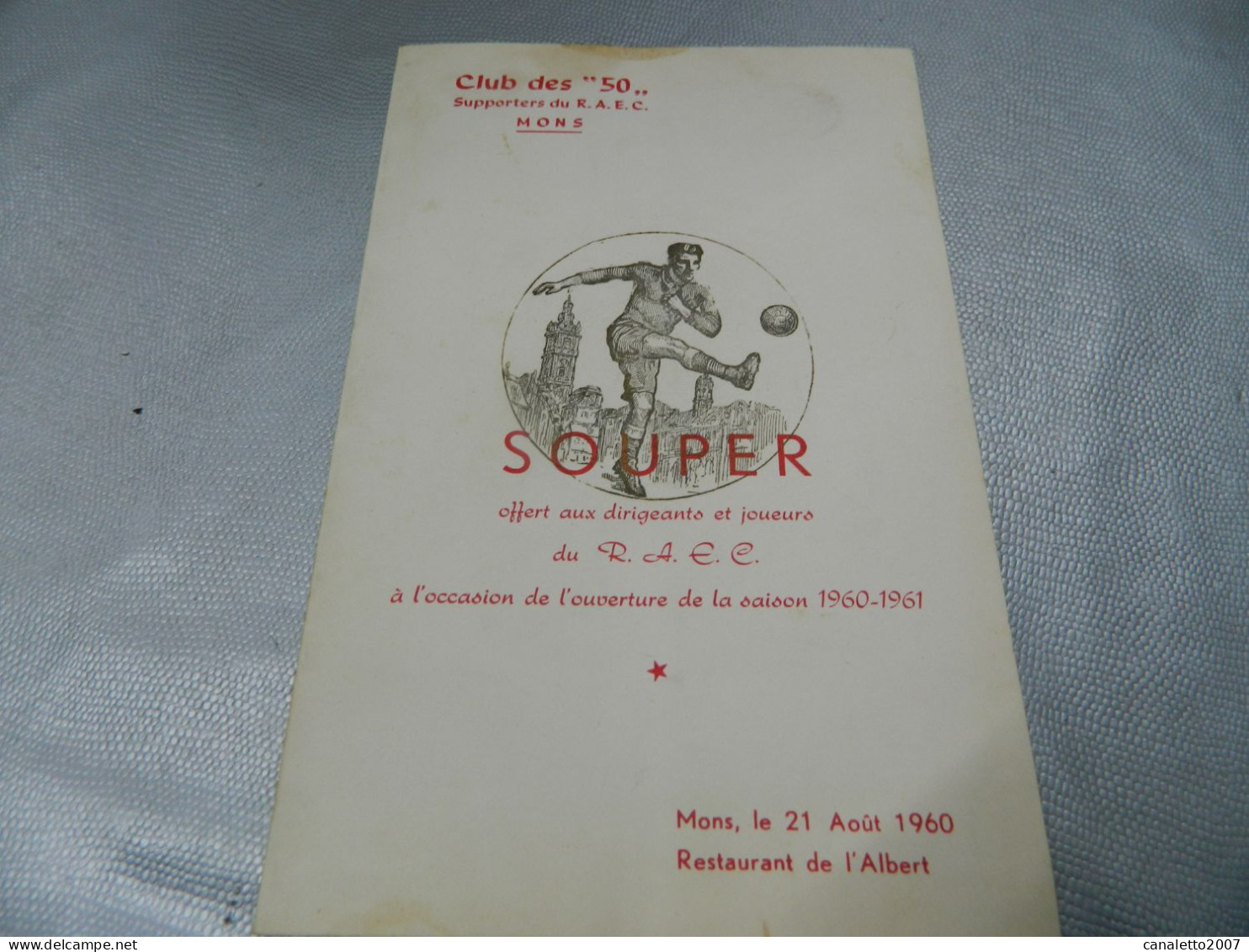 FOOTBALL +RAEC MONS: MENU DU CLUB DE SUPPORTERS DES 50 SOUPER DU 21 AOUT 1960 RESTO DE L'ALBERT POUR DIRIGEANT ET JOUEUR - Menú