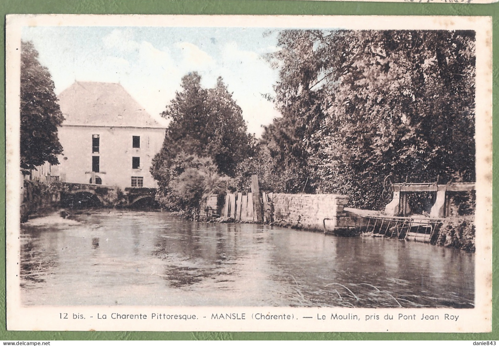 CPA  - CHARENTE - MANSLE - LE MOULIN PRIS DU PONT JEAN ROY - Mansle