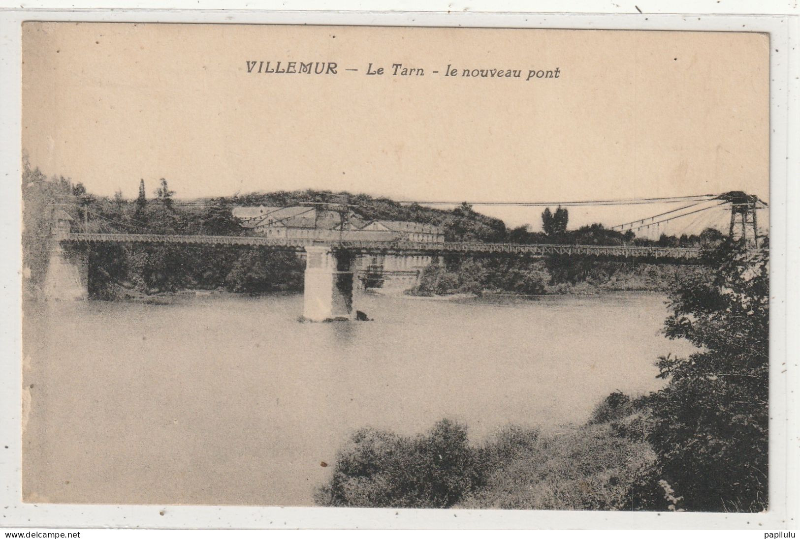 45 DEPT 31: édit. ? : Villemur Le Tarn , Le Nouveau Pont - Other & Unclassified