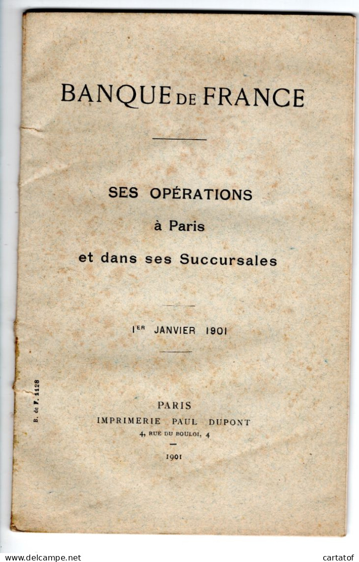 BANQUE DE France . Ses Opérations à Paris Et Des Ses Succursales . JANVIER 1901 - Management