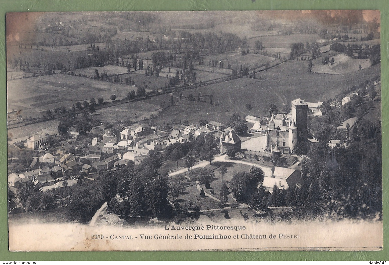 CPA - CANTAL - VUE GÉNÉRALE DE POLMINHAC &  CHATEAU DE PESTEL - Andere & Zonder Classificatie