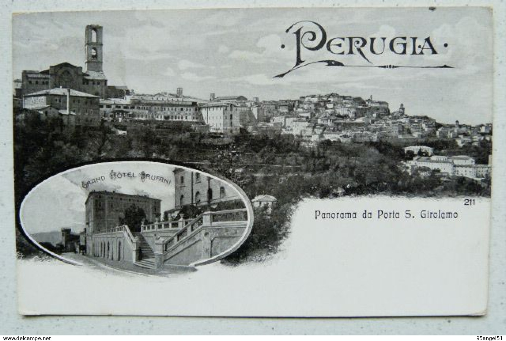 PERUGIA - GRAND HOTEL BRUFANI E PANORAMA DA PORTA S.GIROLAMO 1913 - Perugia