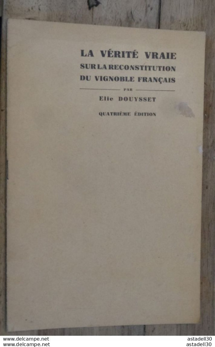 Livret Dedicace Par Son Auteur Elie DOUYSSET : Verité Sur Le Vin ........PHI ........ Caisse-23 - Other & Unclassified