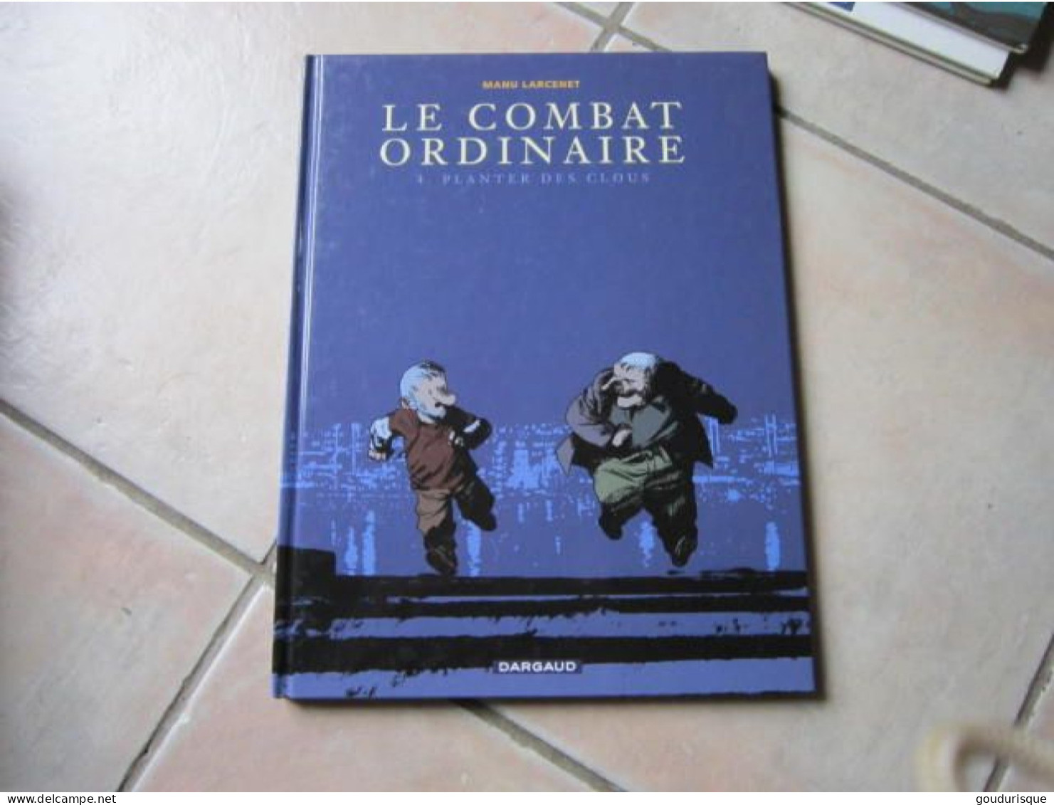 LE COMBAT ORDINAIRE T4   LARCENET - Altri & Non Classificati