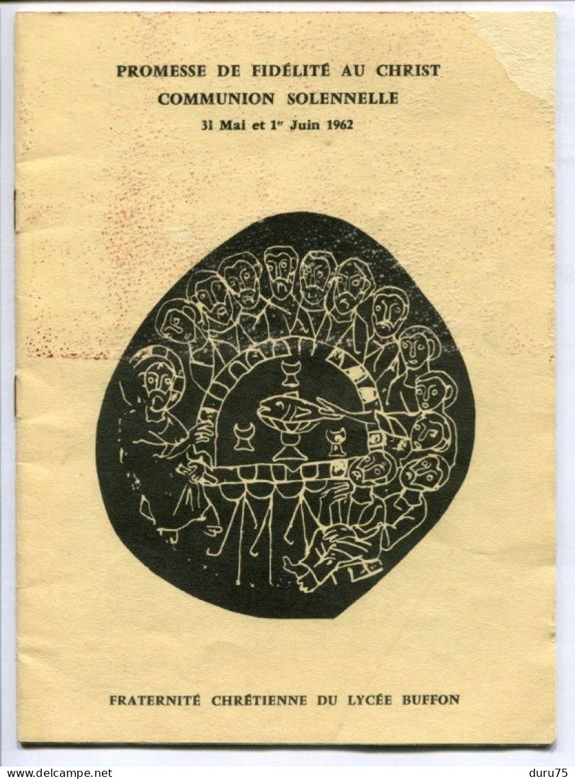 Profession De Foi - Fraternité Chrétienne Lycée Buffon - Communion Solennelle Mai 1962 - 12 Pages + Couverture - Religion & Esotérisme