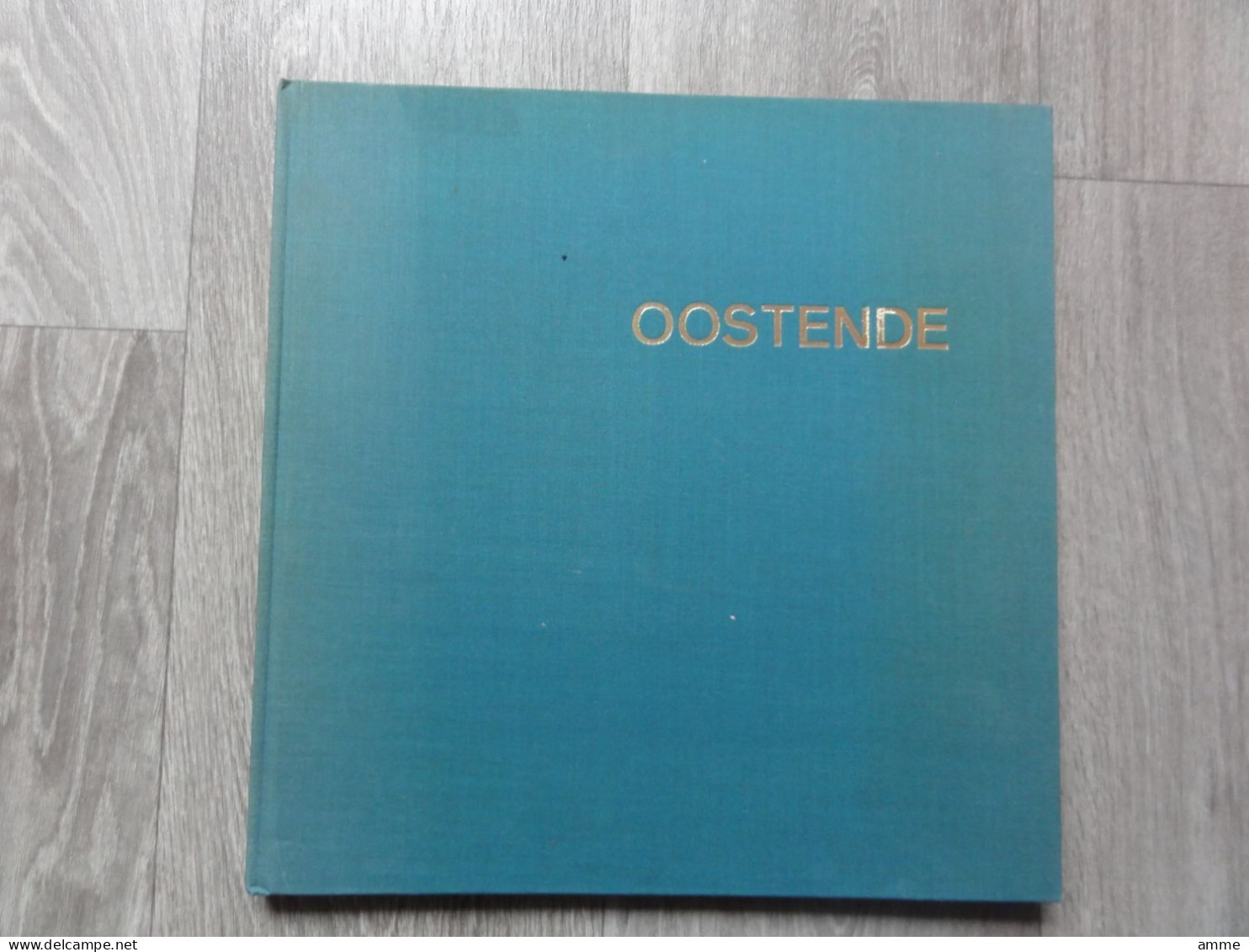 Oostende * (Boek)  Oostende 1974 - Oostende