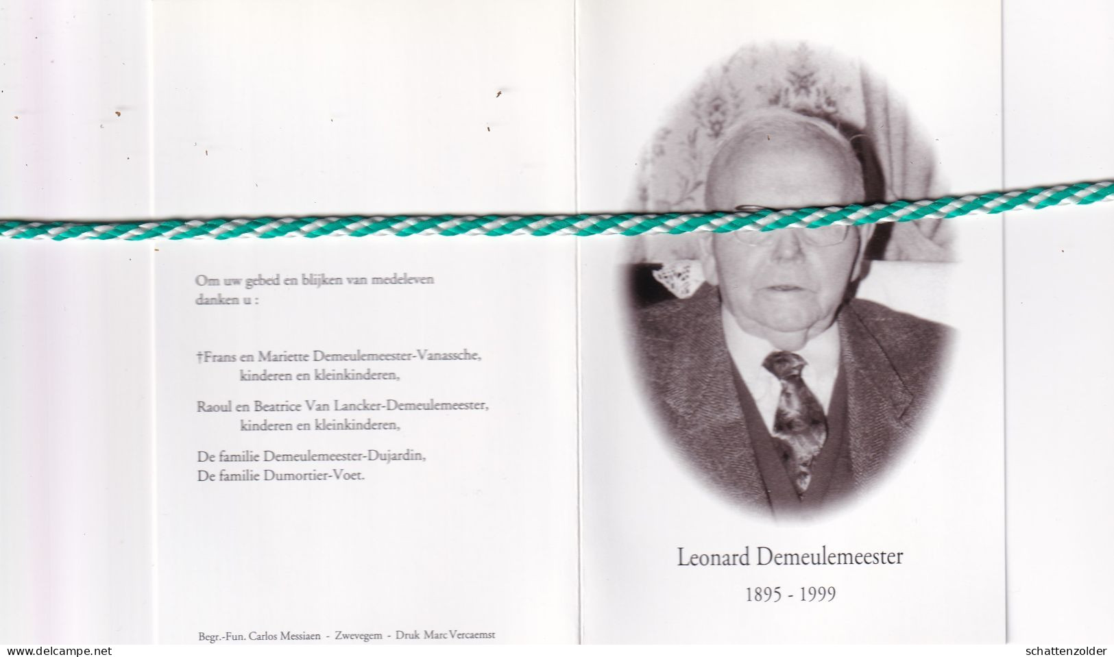 Leonard Demeulemeester-Dumortier, Vichte 1895, Zwevegem 1999. Honderdjarige. Foto - Obituary Notices