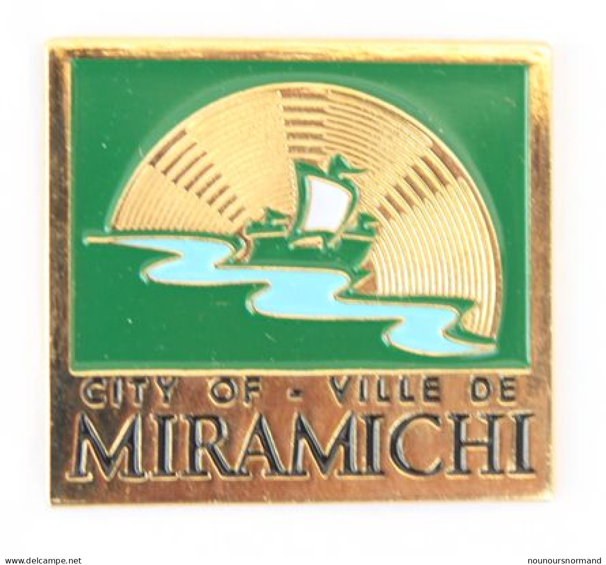 Pin's Miramichi (Canada) - VILLE DE MIRAMICHI - Bateau Et Disque Solaire - N213 - Städte