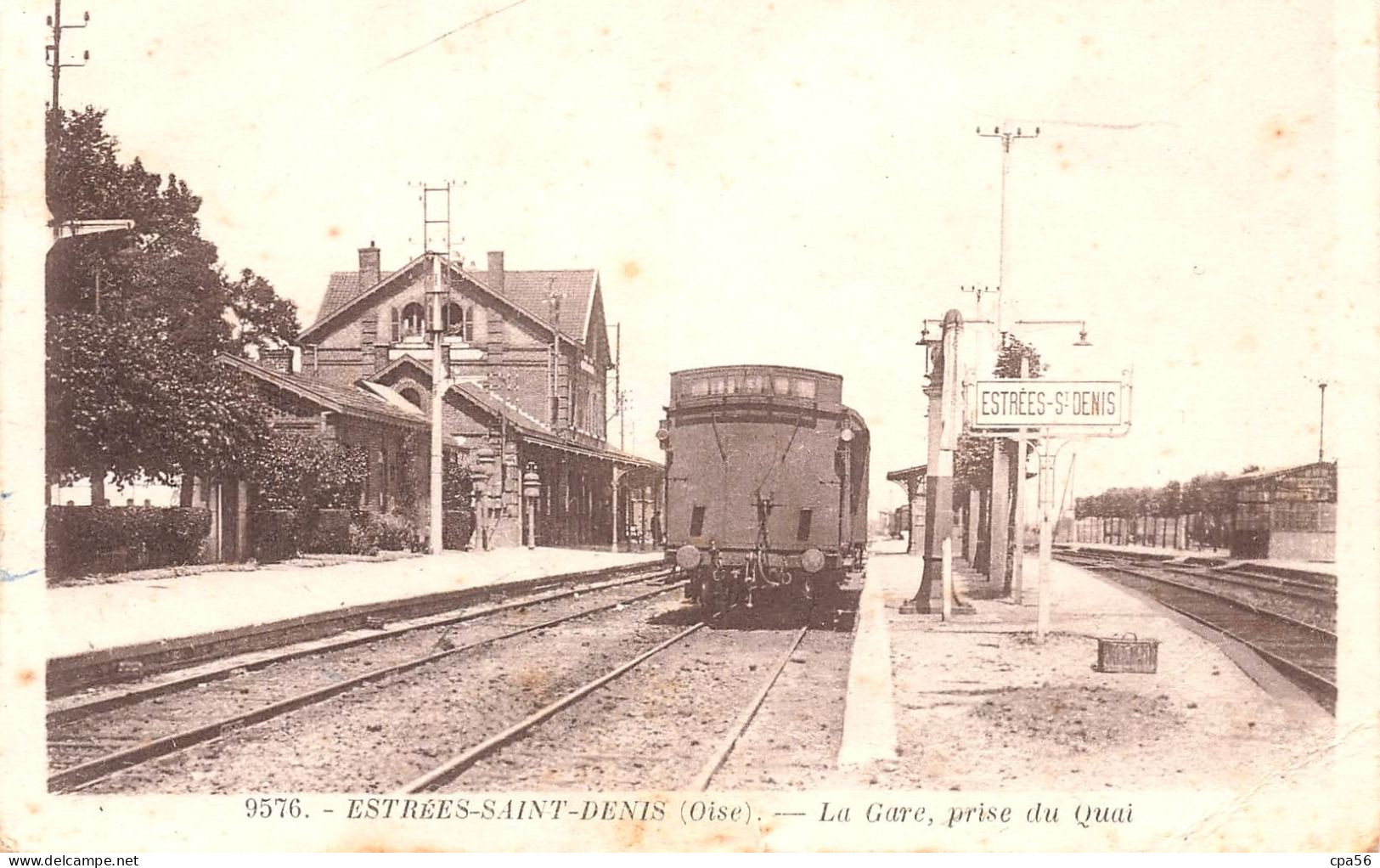 ESTRÉES SAINT-DENIS - La GARE Vue Prise Du Quai - VENTE DIRECTE X - Estrees Saint Denis