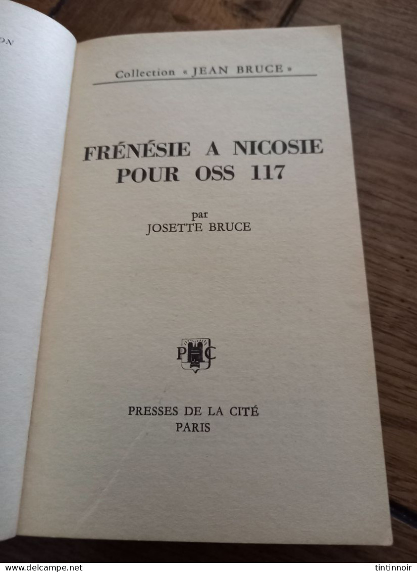 Josette Bruce OSS 117 Frénésie à Nicosie 1972 Port Offert - Presses De La Cité