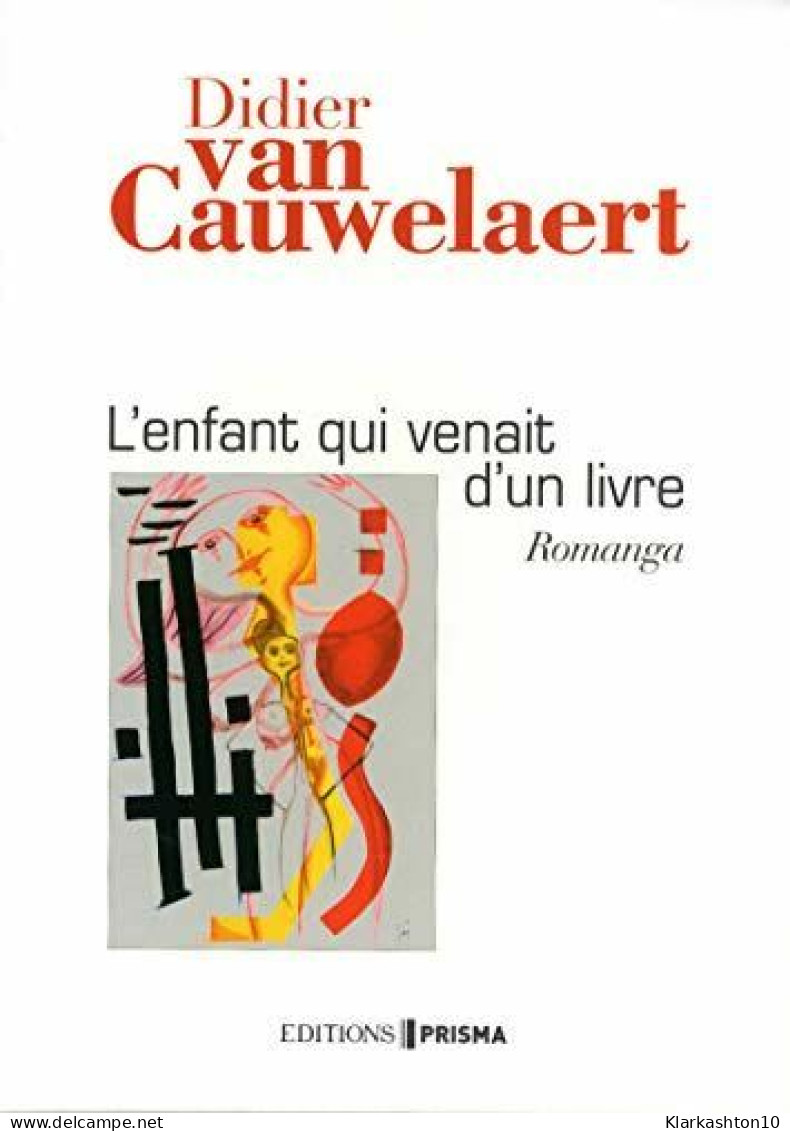 L'ENFANT QUI VENAIT D'UN LIVRE - ROMANGA - Autres & Non Classés