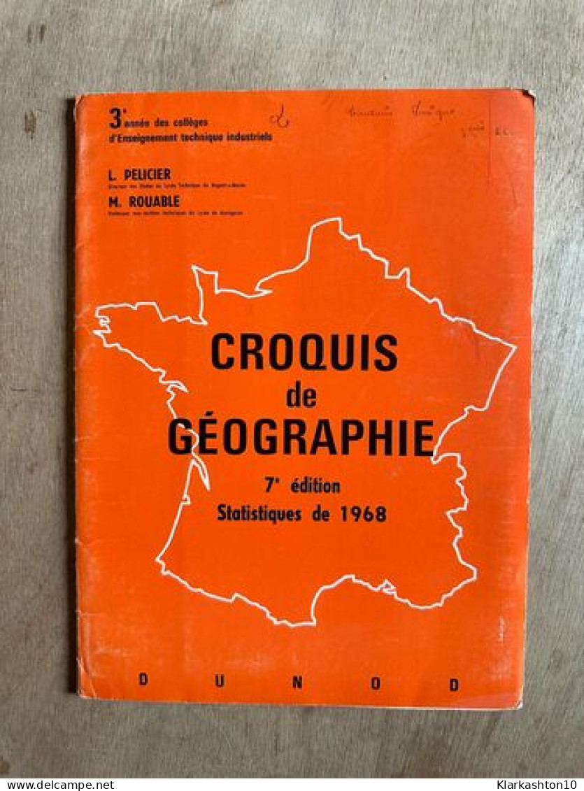 Croquis De Géographie 7e édition - Sonstige & Ohne Zuordnung