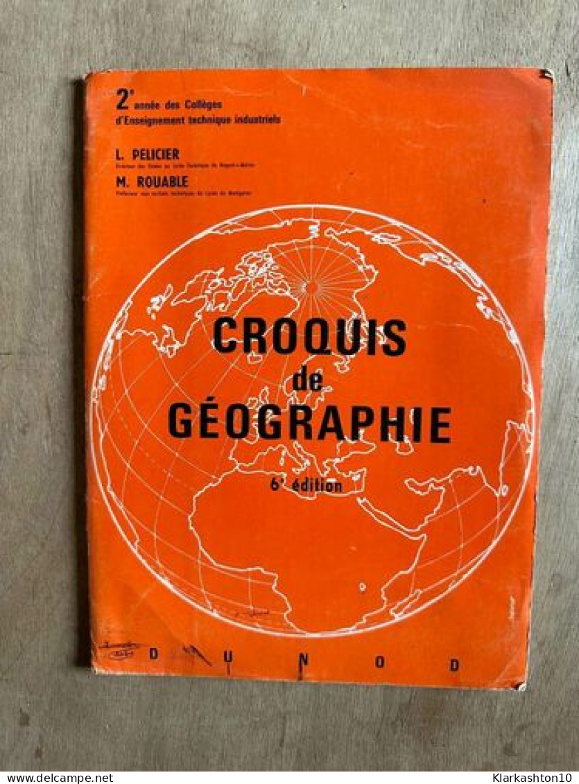 Croquis De Géographie 6e édition - Otros & Sin Clasificación