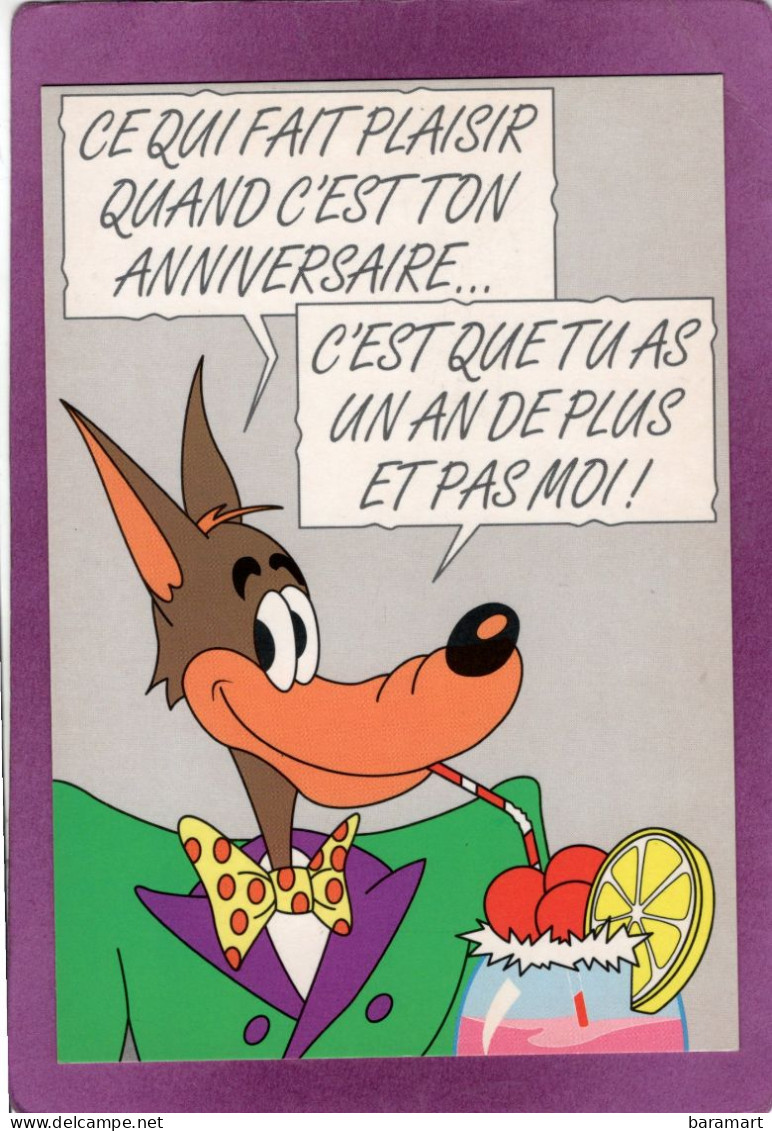 Humour  TEX AVERY TA 81 CE QUI FAIT PLAISIR QUAND C'EST TON ANNIVERSAIRE ... C'EST QUE TU AS UN AN DE PLUS ET PAS MOI ! - Bandes Dessinées