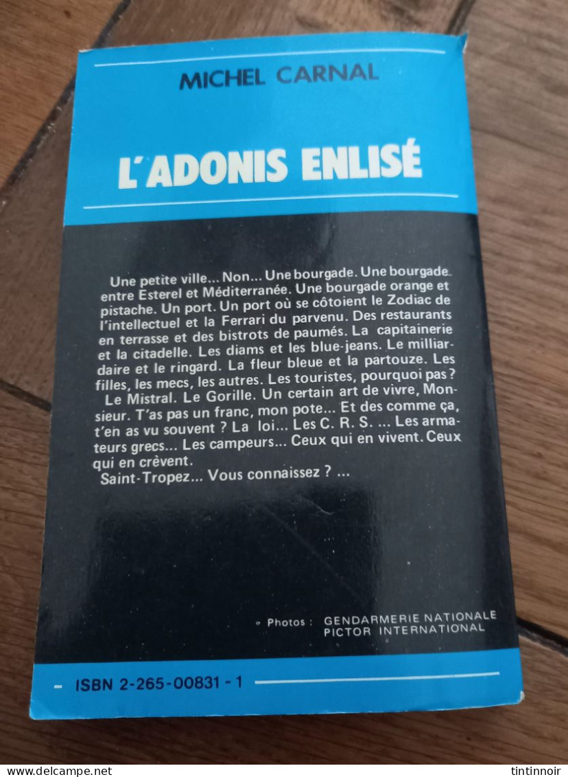 L'adonis Enlisé Michel Carnal Spécial Police Saint Tropez Fleuve Noir 1978 Port Offert - Fleuve Noir