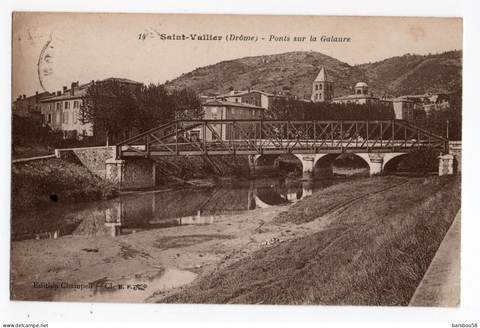 SAINT VALLIER * DROME * PONTSSUR LA GALAURE * Carte N° 14 *  édit. Champell - Sonstige & Ohne Zuordnung