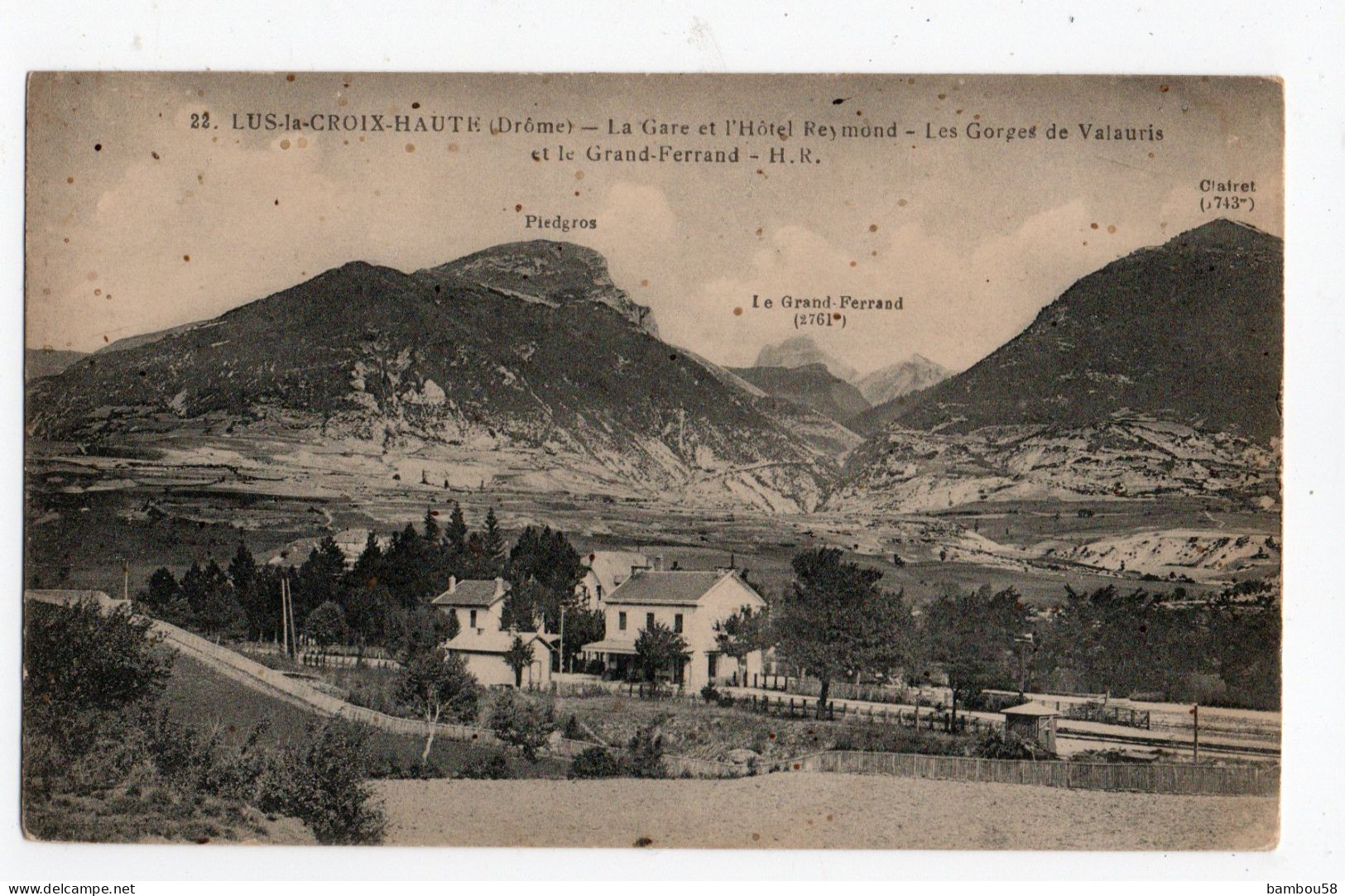 LUS LA CROIX HAUTE * DROME * GARE * HOTEL REYMOND * GORGES DE VALAURIS * GRAND FERRAND * PIEDGROS * CLAIRET - Sonstige & Ohne Zuordnung