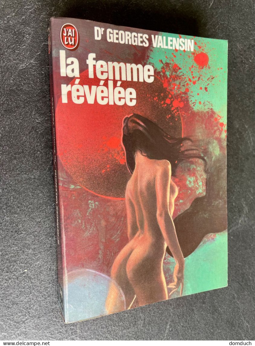 J’AI LU Document N° D70    LA FEMME REVELEE    Dr Georges VALENSIN - Sociologie