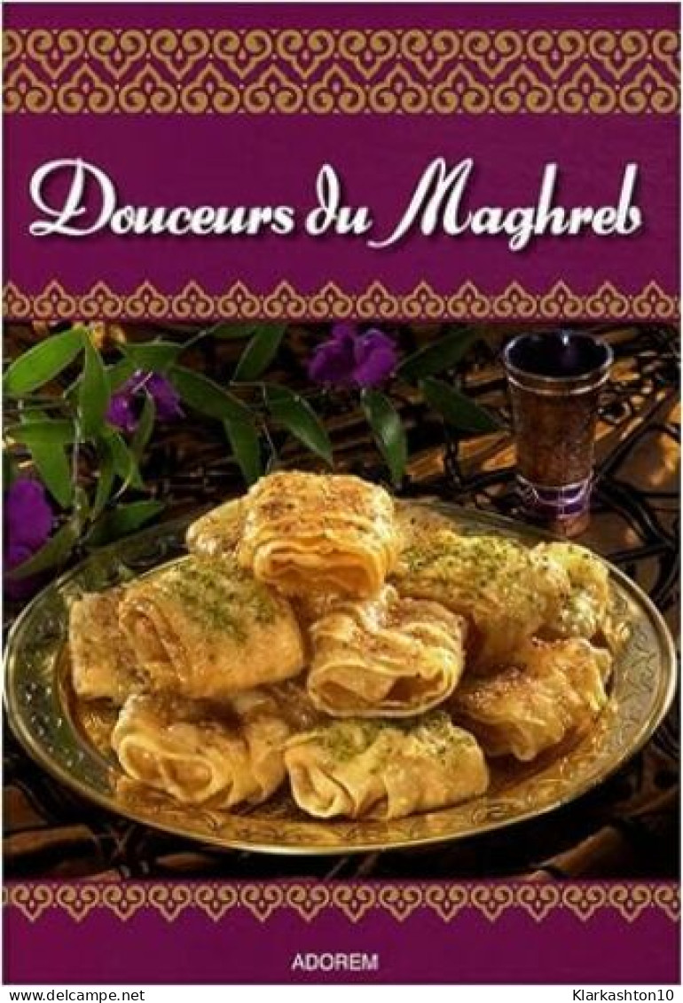 Douceurs Du Maghreb - Sonstige & Ohne Zuordnung