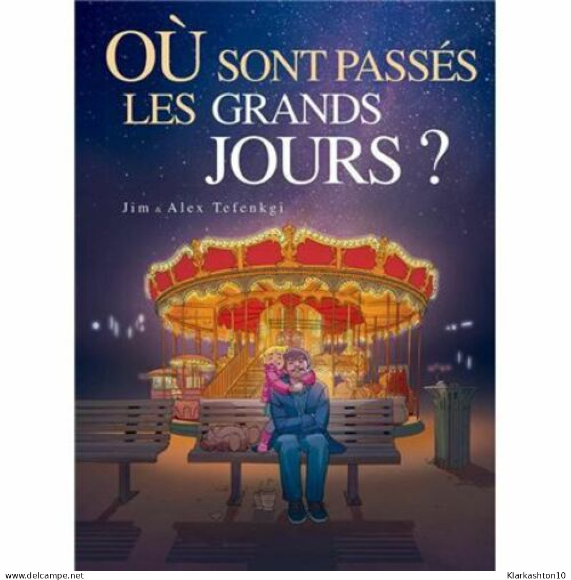Où Sont Passés Les Grands Jours- Tome 2 - Other & Unclassified