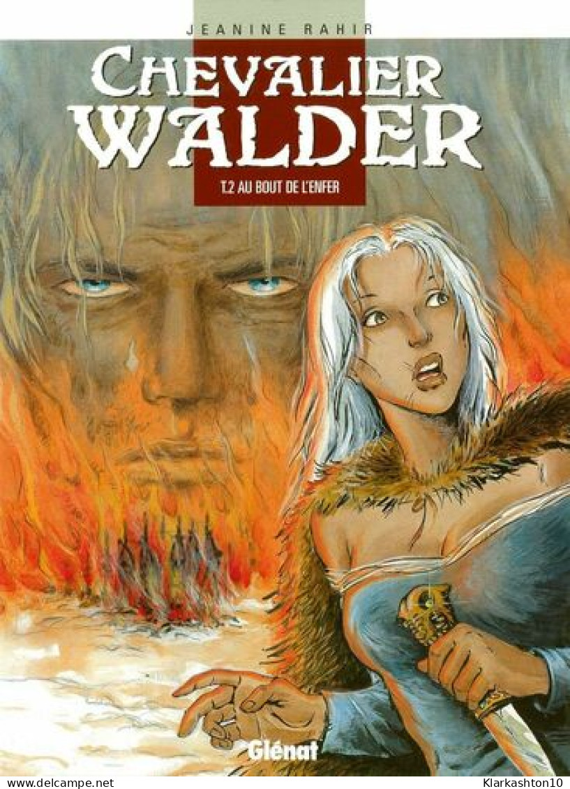 Chevalier Walder - Tome 02: Au Bout De L'enfer - Other & Unclassified