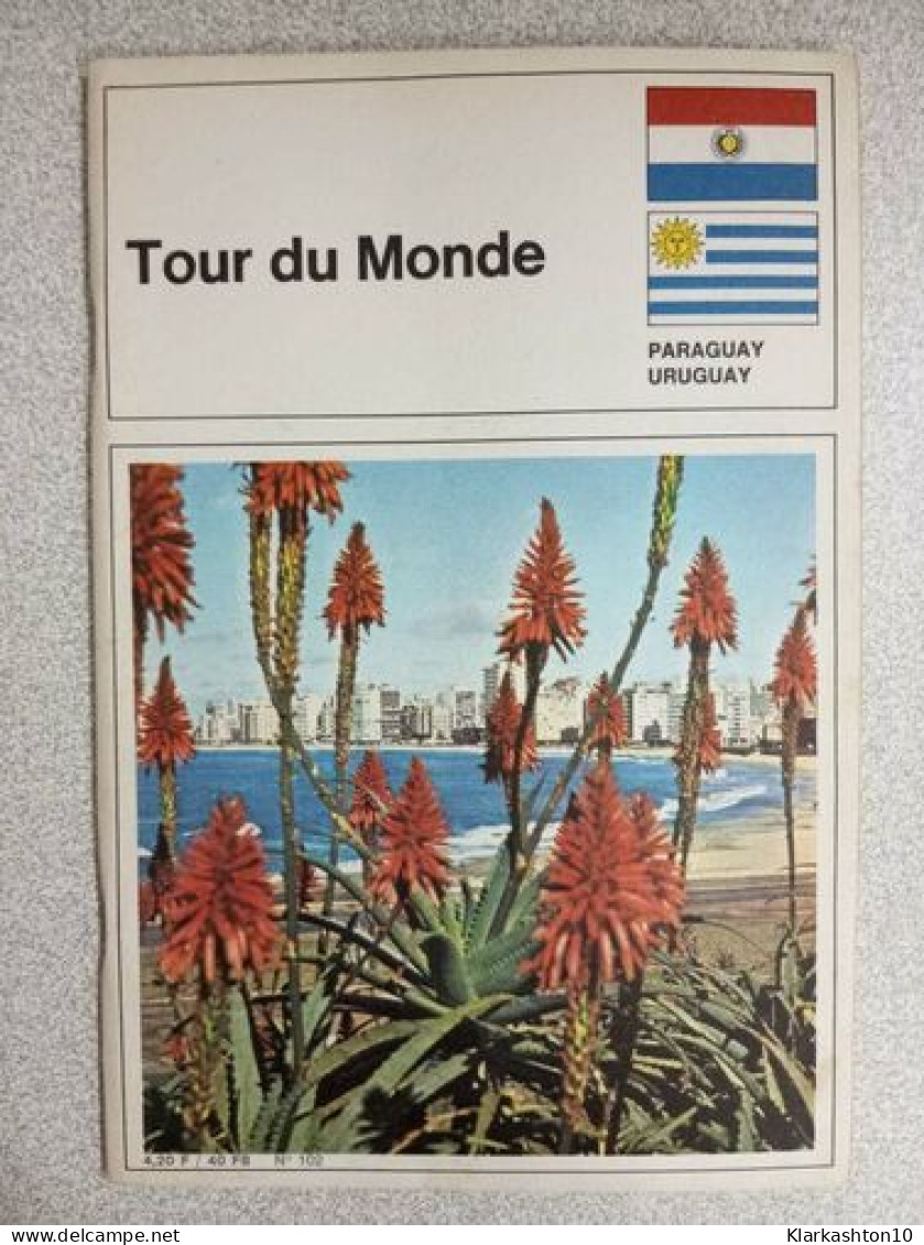 Tour Du Monde Nº 102 - Paraguay Et Uruguay - Sonstige & Ohne Zuordnung