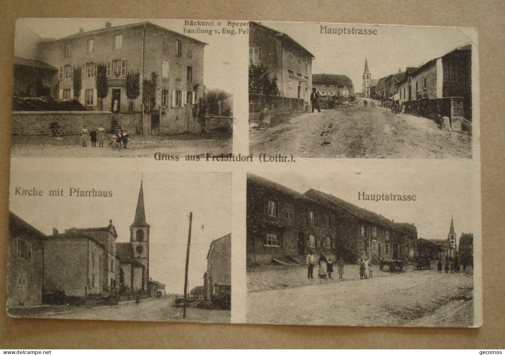 57 - Gruss Aus Frelaftdorf (Lothr.) - (cachet Militaire Au Dos) - Autres & Non Classés